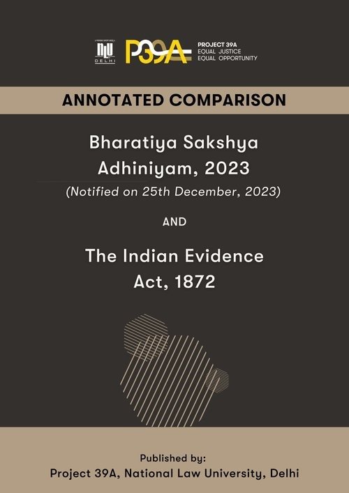 Annotated Comparison: Bharatiya Sakshya Adhiniyam 2023