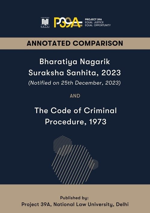 Annotated Comparison: Bharatiya Nagarik Suraksha Sanhita 2023