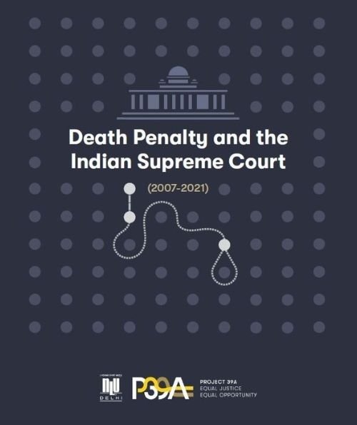 Death Penalty and the Indian Supreme Court (2007-2021)